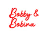 Néon personnalisé - Bobby &
Bobina Laboiteaneon