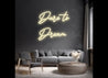 Néon personnalisé - Dare to
Dream Laboiteaneon