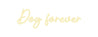 Néon personnalisé - Dog forever Laboiteaneon